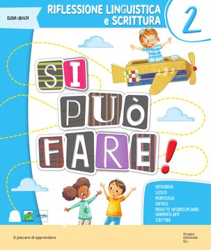 Si può fare 2 - Riflessione Linguistica e scrittura