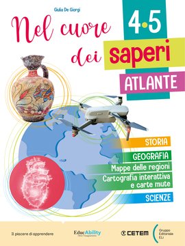 Nel cuore dei saperi 4-5 – Atlante