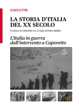 L’Italia in guerra dall’intervento a Caporetto