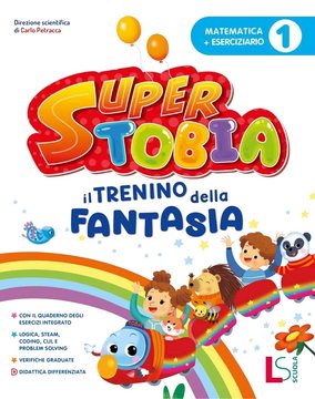 SUPER TOBIA 1 MATEMATICA CON ATTIVITÀ DI LOGICA + QUADERNO 1