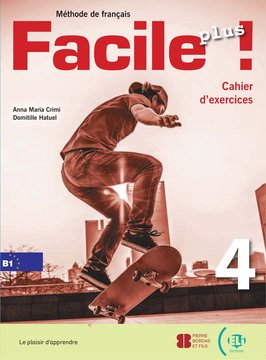 Facile Plus ! 4 – Cahier d’exercices