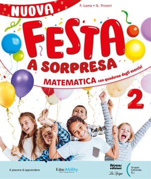 Nuova Festa a Sorpresa 2 – Matematica con Quaderno esercizi