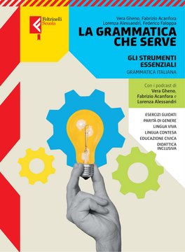 La grammatica che serve. Gli strumenti essenziali