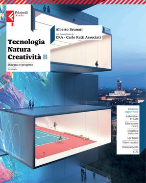 Tecnologia natura creatività - Vol. B Disegno e progetto 2026