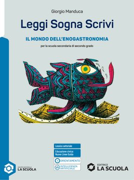 LEGGI SOGNA SCRIVI - Il mondo dell'enogastronomia