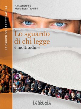Lo sguardo di chi legge - Le origini della letteratura
