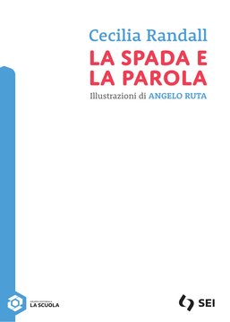 Storia di storie 1 Romanzo La spada e la parola