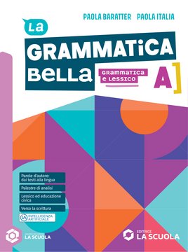 La grammatica bella A - Grammatica e lessico