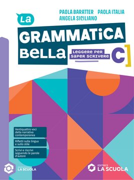La grammatica bella C - Leggere per saper scrivere