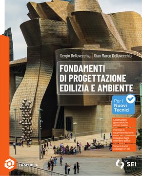 Fondamenti di progettazione edilizia e ambiente - Volume Unico