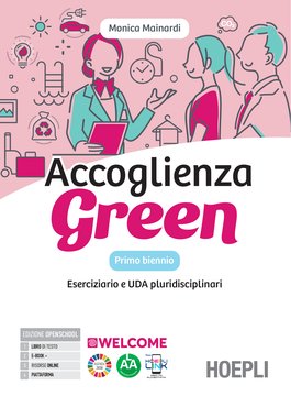 Accoglienza Green Primo biennio - Eserciziario e UDA pluridisciplinari
