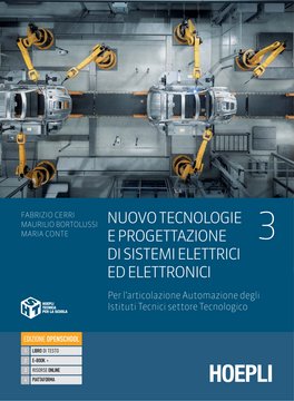 Nuovo Tecnologie e progettazione di sistemi elettrici ed elettronici. Per l'articolazione Automazione, vol. 3