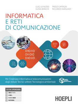 Informatica e reti di comunicazione Volume unico