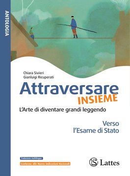 ATTRAVERSARE INSIEME Esame di Stato