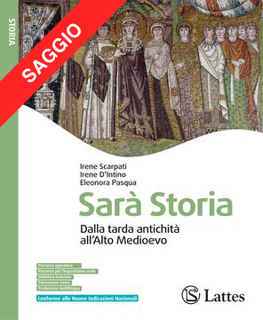 SARÀ STORIA Dalla tarda antichità all’Alto Medioevo