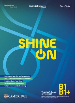 Shine on - Teacher’s Book & Testbook B1/B1+