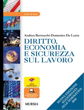 DIRITTO, ECONOMIA E SICUREZZA SUL LAVORO (Nuova edizione)