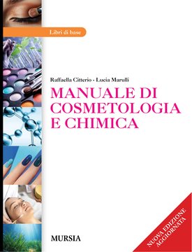 MANUALE DI COSMETOLOGIA E CHIMICA (Nuova edizione)