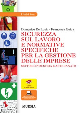 Sicurezza sul lavoro e normative per la gestione delle imprese
