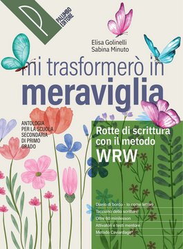 Mi trasformerò in meraviglia - Rotte di scrittura
