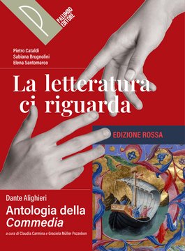 La letteratura ci riguarda [ED. ROSSA] Antologia della Commedia