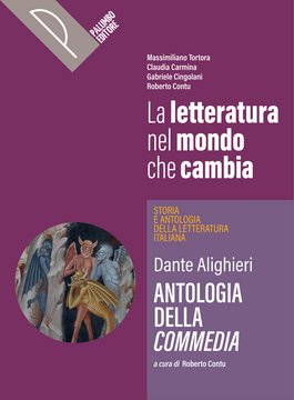 La letteratura nel mondo che cambia - Antologia della Commedia