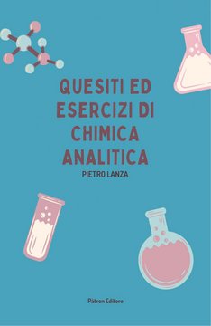 Quesiti ed esercizi di chimica analitica