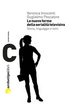 Le nuove forme della serialità televisiva