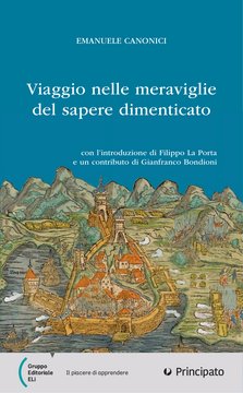 Viaggio nelle meraviglie del sapere dimenticato