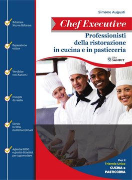 Chef Executive . Professionisti della ristorazione in cucina e in pasticceria