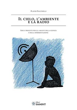 Il cielo, l’ambiente e la radio