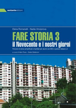 FARE STORIA 3 - il Novecento e i nostri giorni